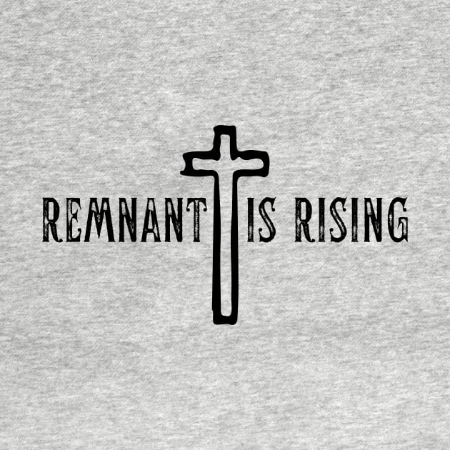 Remnant Is Rising (with cross) by Jedidiah Sousa